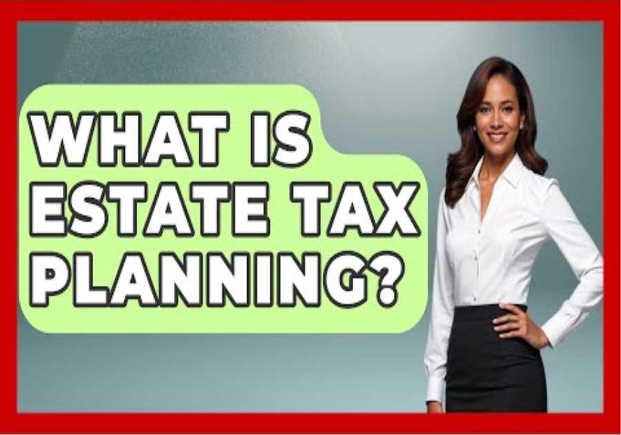 What Is Estate Tax Planning? | Your Civil Rights Guide