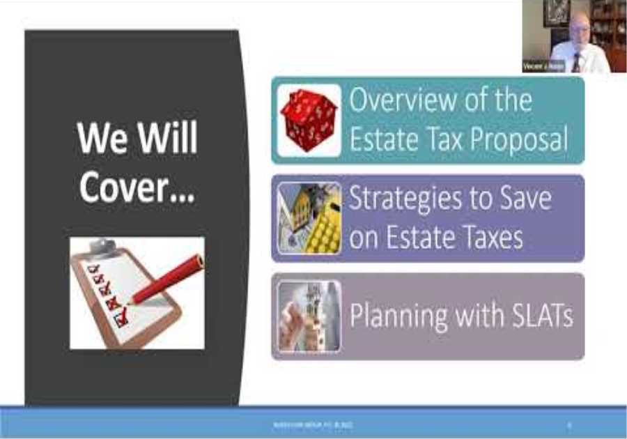 SLATs – #1 Estate Tax Planning Strategy - Update on Federal Estate Tax Proposal