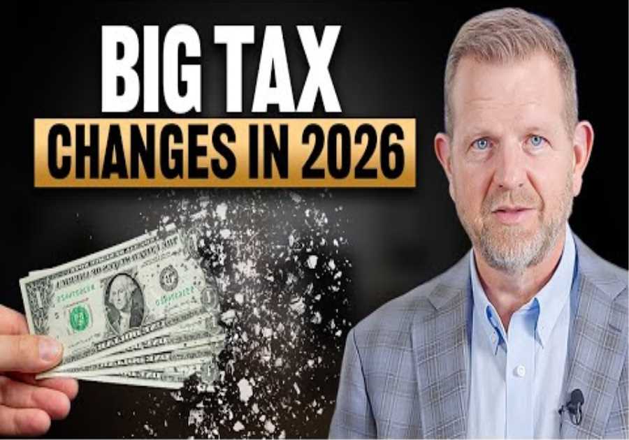 How Your TAXES Will CHANGE IN 2026 (Save THOUSANDS & Avoid Costly Mistakes)