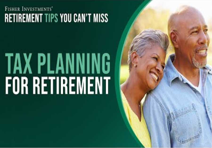 Retirement Tips You Can't Miss: Tax Planning for Retirement