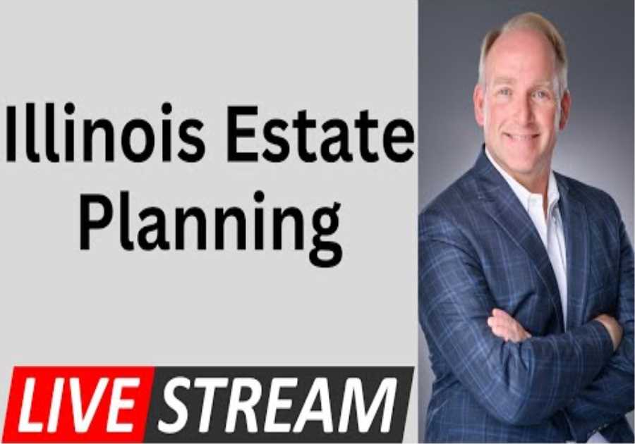 Estate Planning Issues Illinois Residents Need To Know